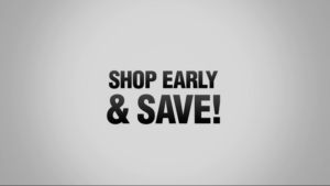 Shop Early & Save!