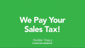 Nothin' Fancy Furniture Warehouse's Tax Free Shopping Spree